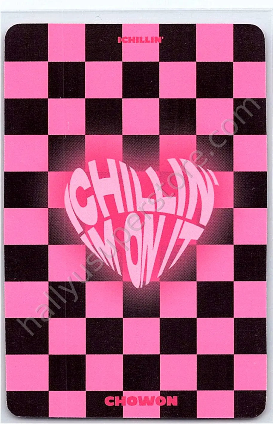 ICHILLIN’ - Chowon - I&