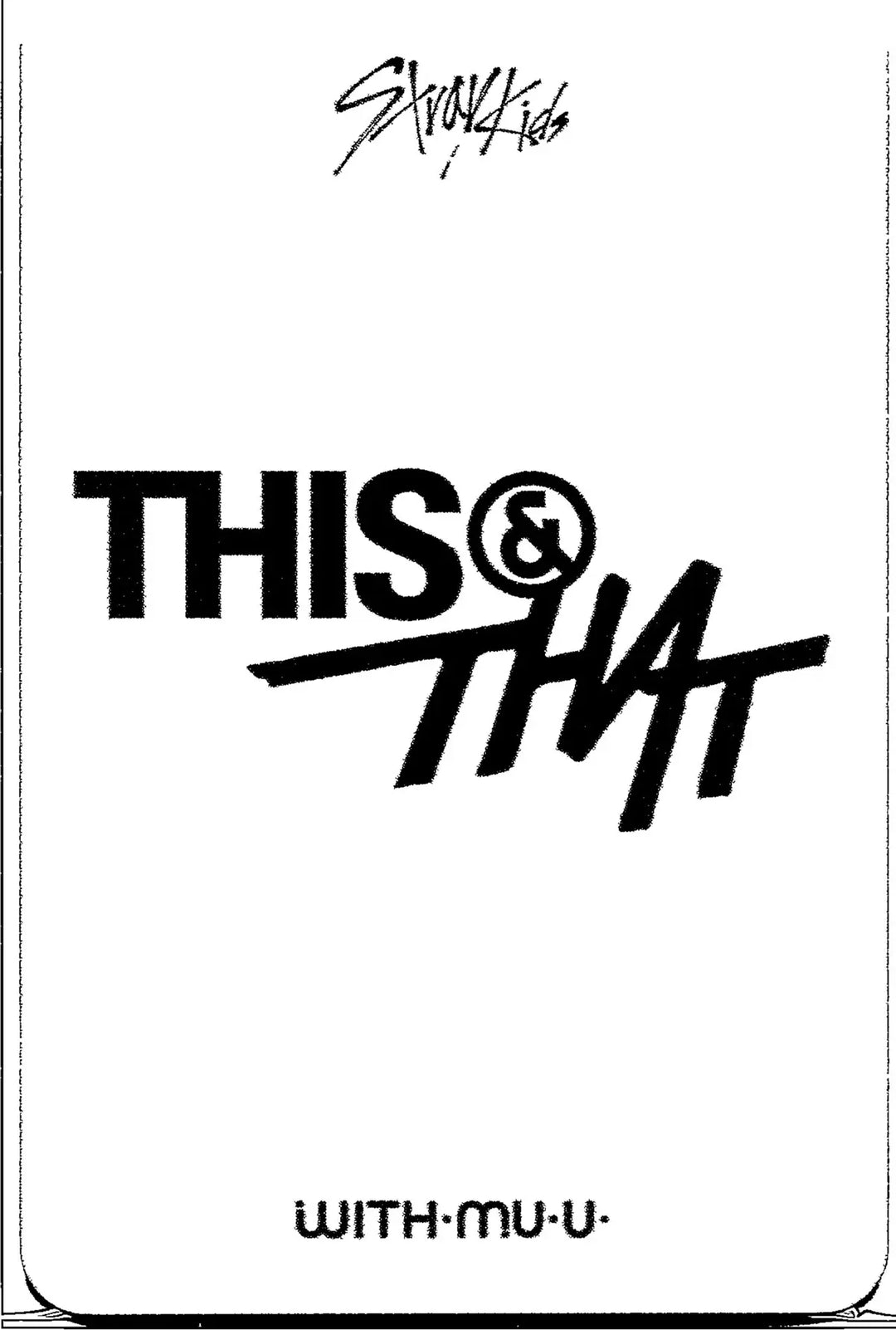 Stray Kids "THIS &amp; THAT" - Withmuu Pre-Order Benefit Photocard [26.08.11]