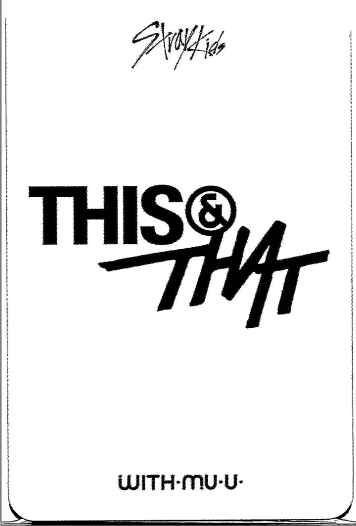 Stray Kids "THIS &amp; THAT" - Withmuu Pre-Order Benefit Photocard [26.08.11]