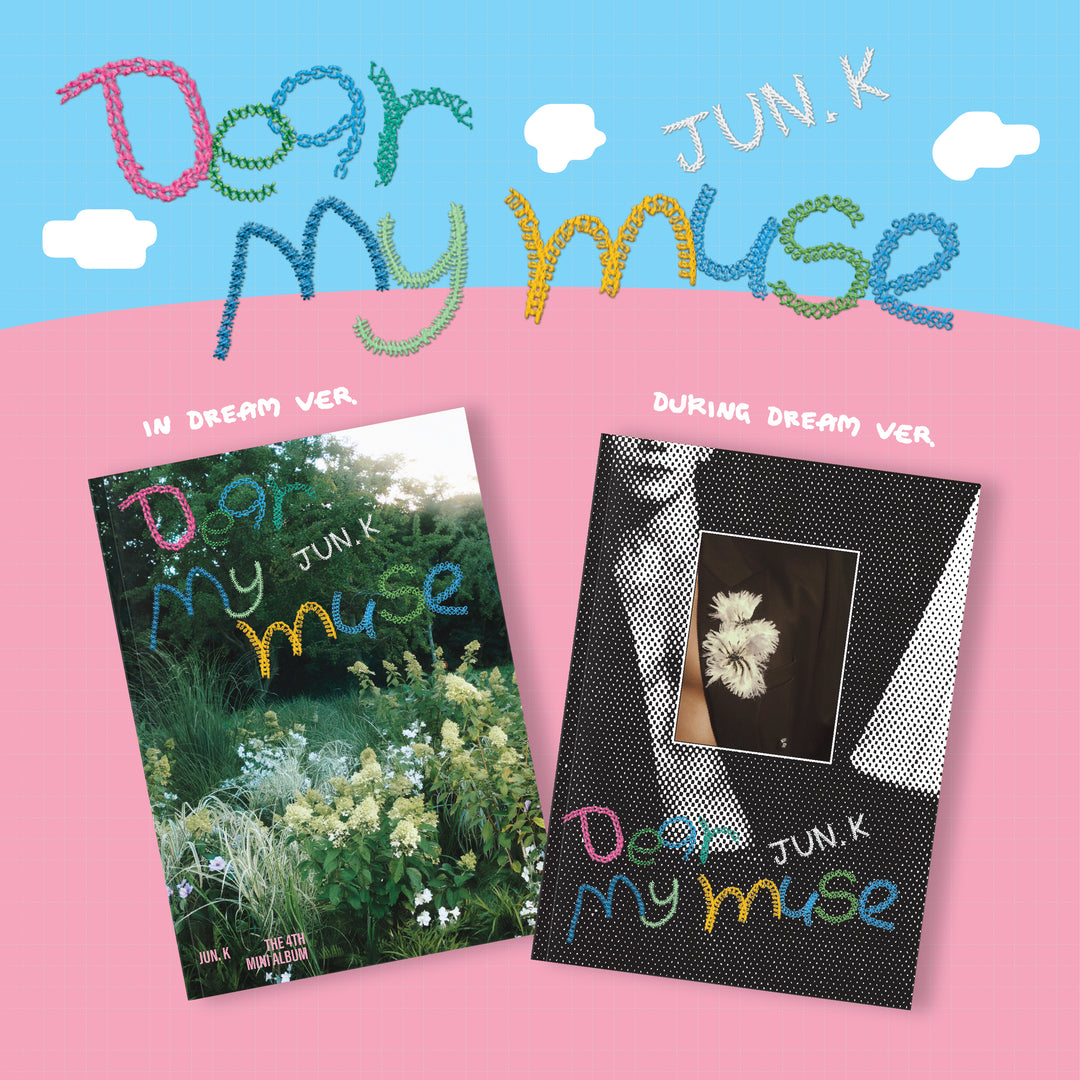 [JUN. K] [SET] 4th Mini Album Dear my muse (IN DREAM VER., DURING DREAM VER.)