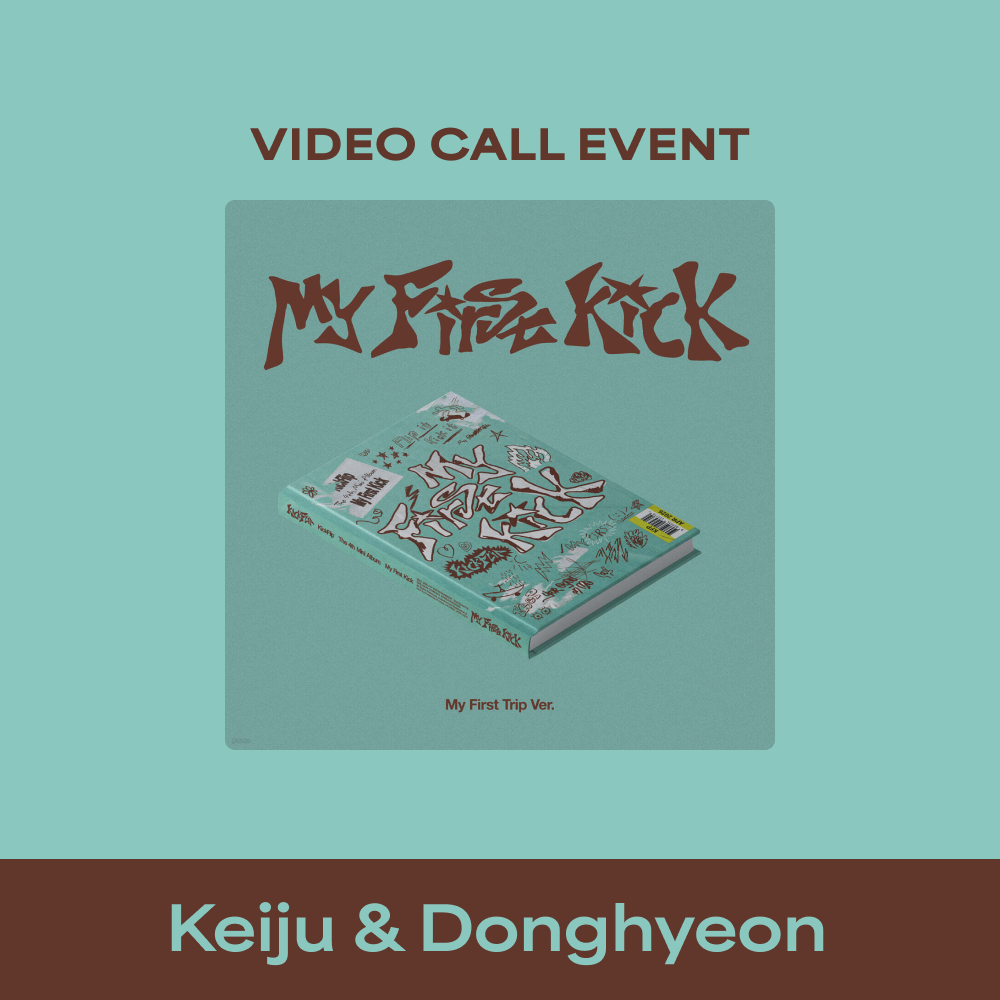 [KickFlip] [VIDEO CALL EVENT - Keiju & Donghyeon] The 4th Mini Album 'My First Kick' (My First Trip ver.)