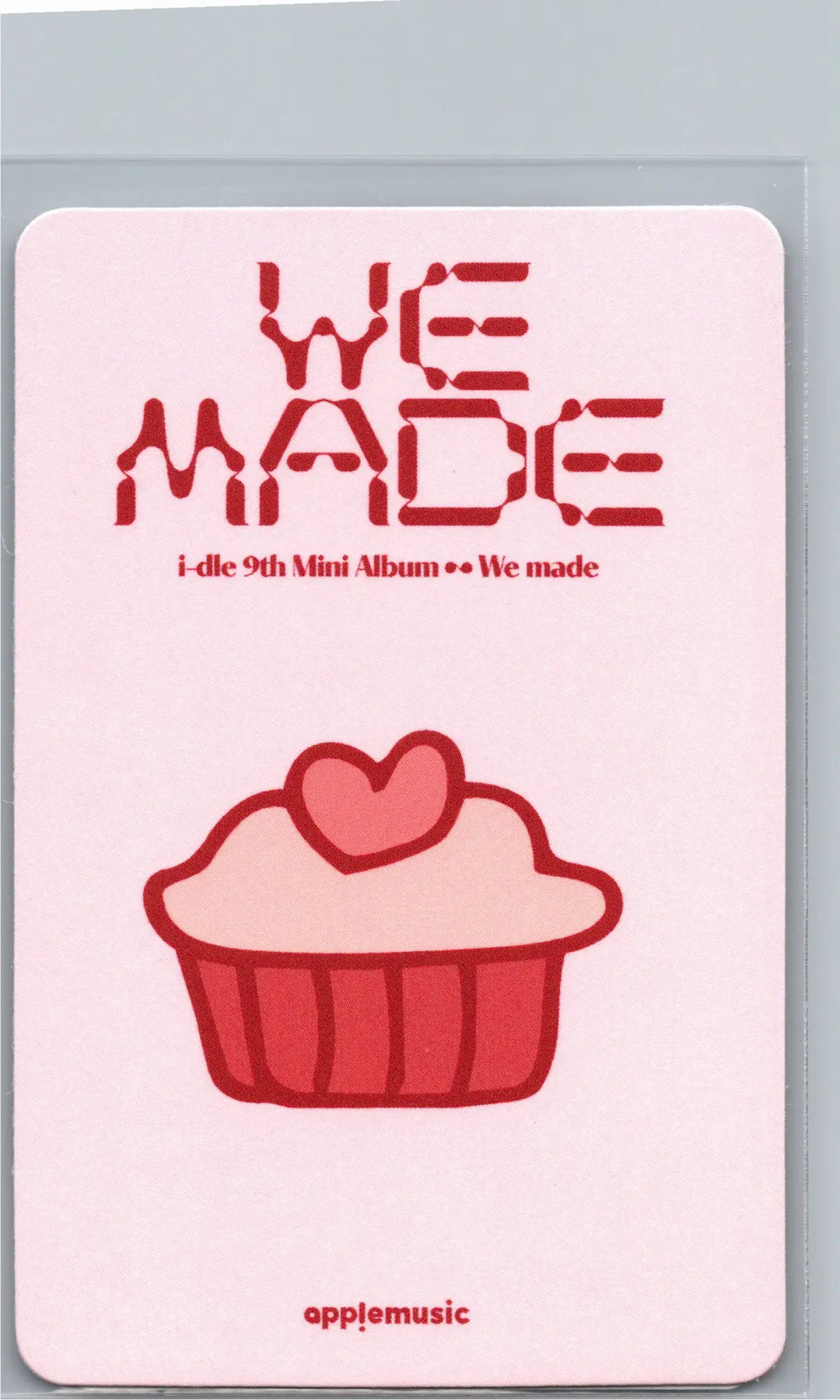 I-DLE "We made" - Apple Music Drink Event Photocard, Polaroid type Photocard [26.07.09]