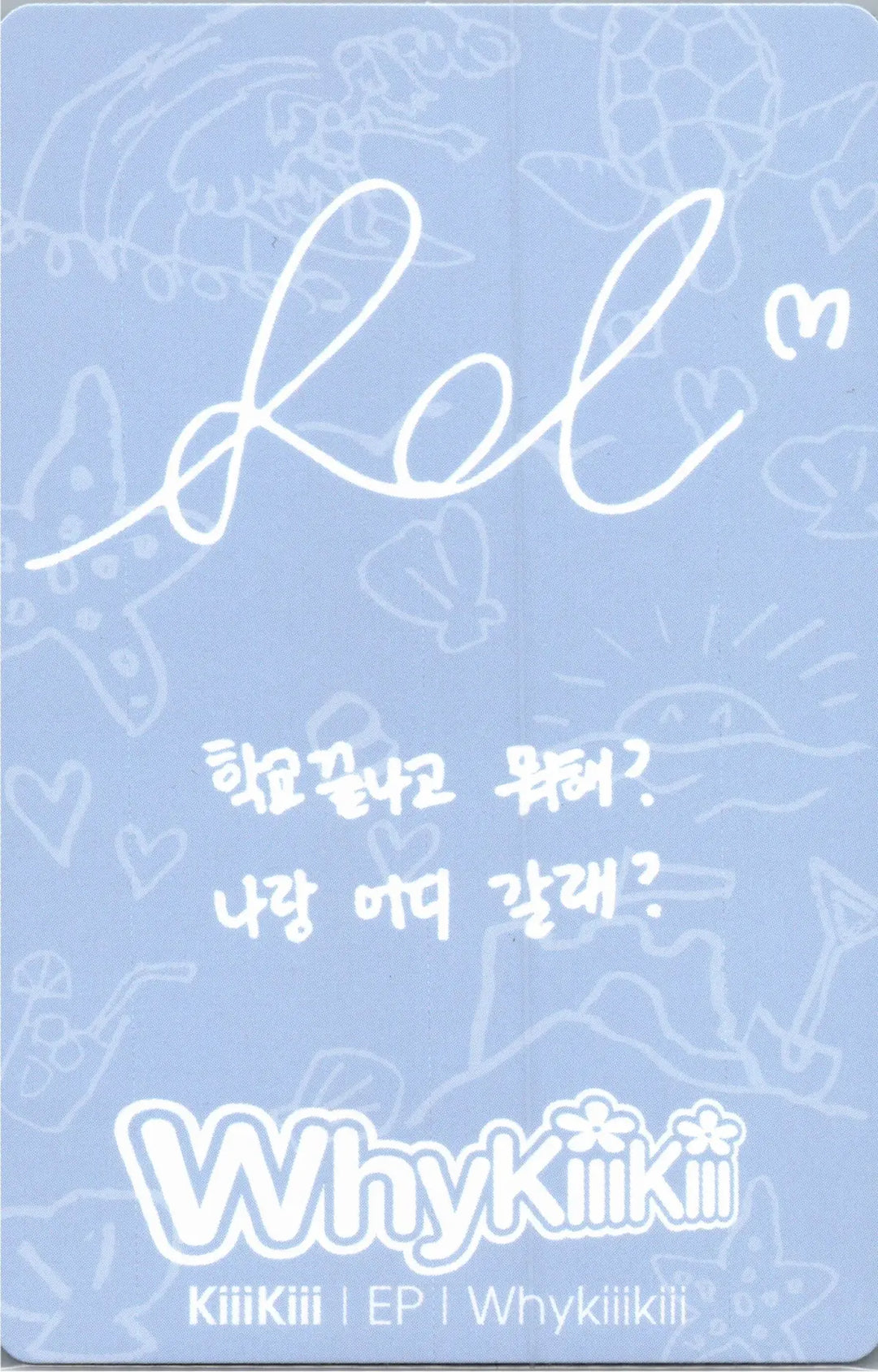 KiiiKiii "WhyKiiiKiii" - Official Photocard [26.08.18]