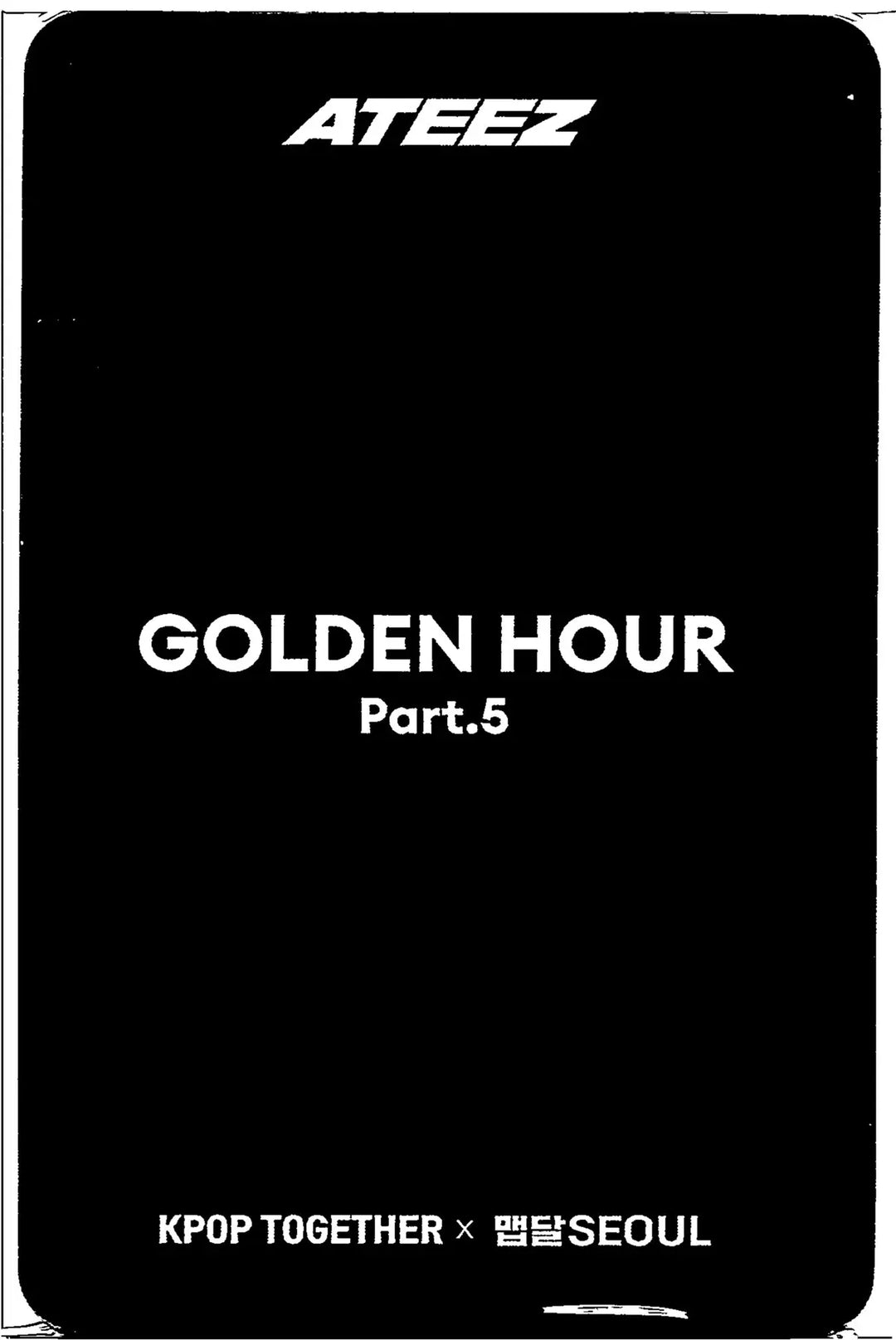 ATEEZ "GOLDEN HOUR : Part.5" - KPOP-TOGETHER X 맵달SEOUL Lucky Draw Event Photocard [26.07.28]