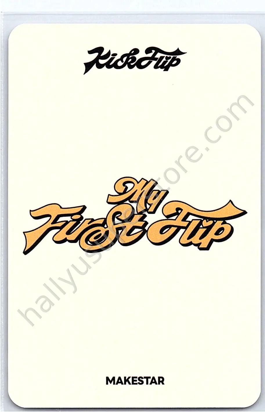 KickFlip - Minje - My First Flip fansign makestar round 9