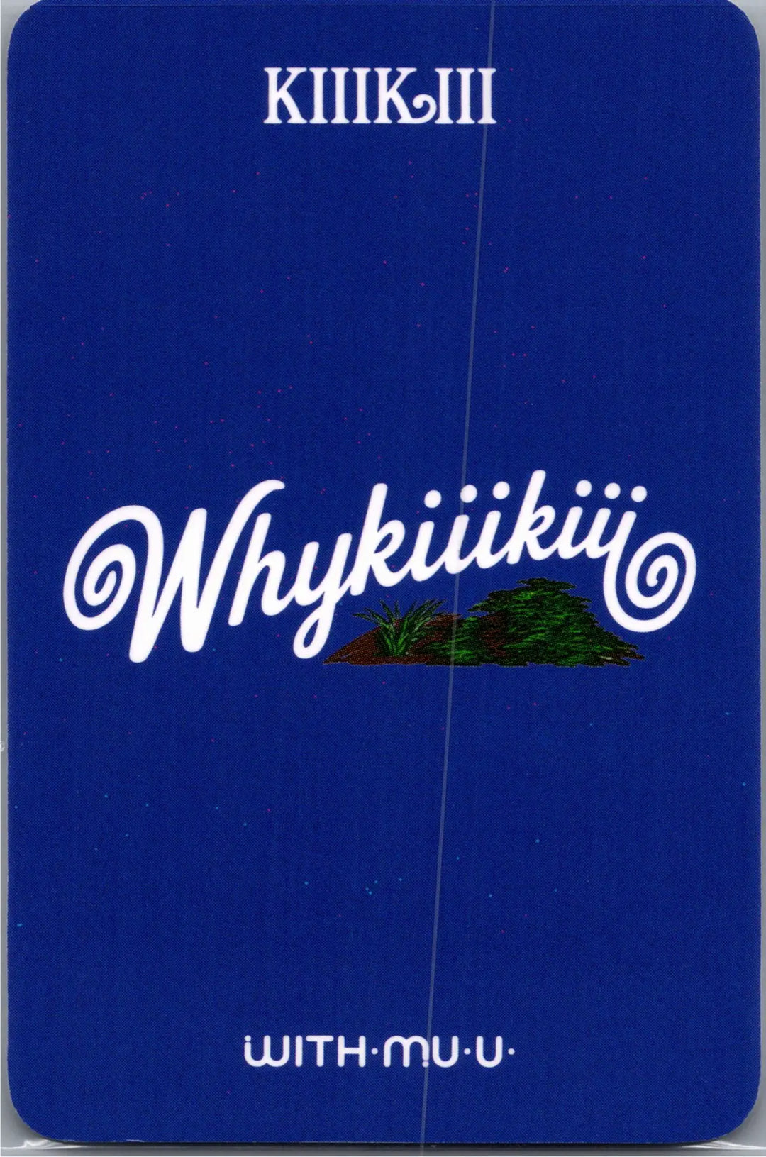 KiiiKiii "WhyKiiiKiii" - Withmuu Lucky Draw Event Photocard, Polaroid type Photocard [26.08.18]