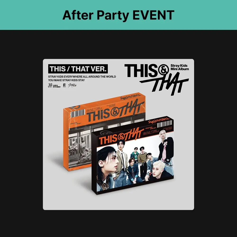 [Stray Kids] [After Party EVENT] THIS &amp; THAT (THIS VER., THAT VER.)