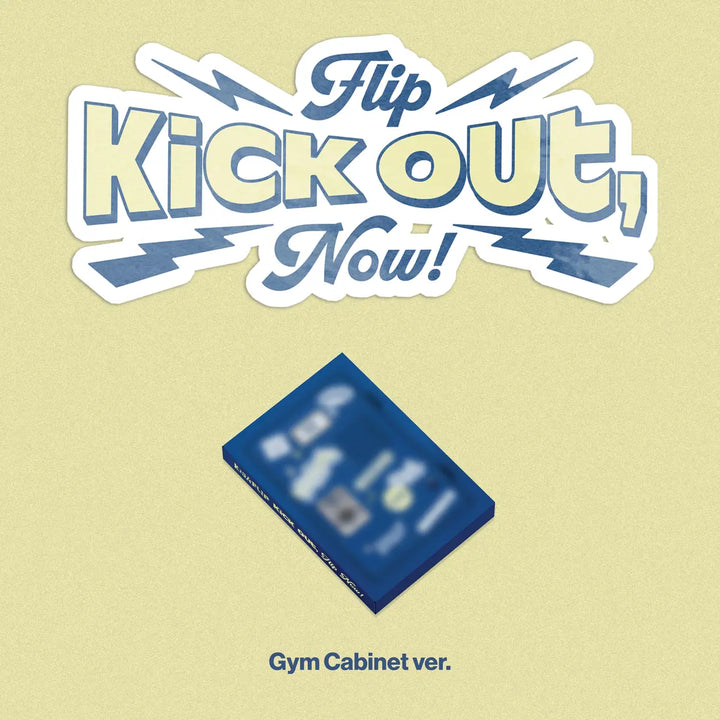 [KickFlip] The 2nd Mini Album Kick out, Flip now! (Class Room Cabinet ver. / Gym Cabinet ver.)
